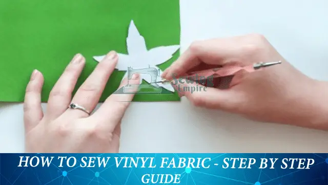 How To Sew Vinyl Fabric