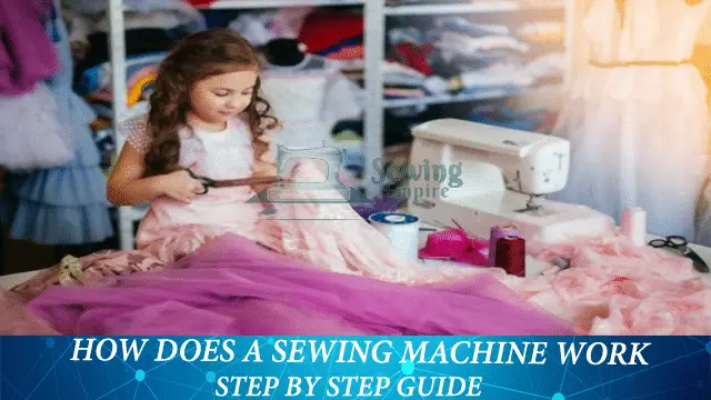 How Sewing Machine Works