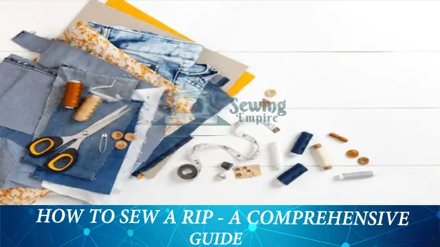 How To Sew A Rip